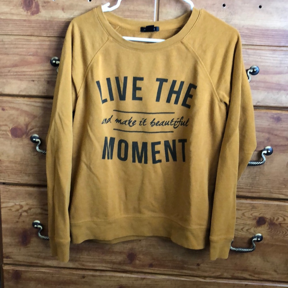 Live the Moment and Make it Beautiful sweater